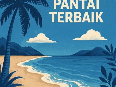 Destinasi Wisata Pantai Terbaik